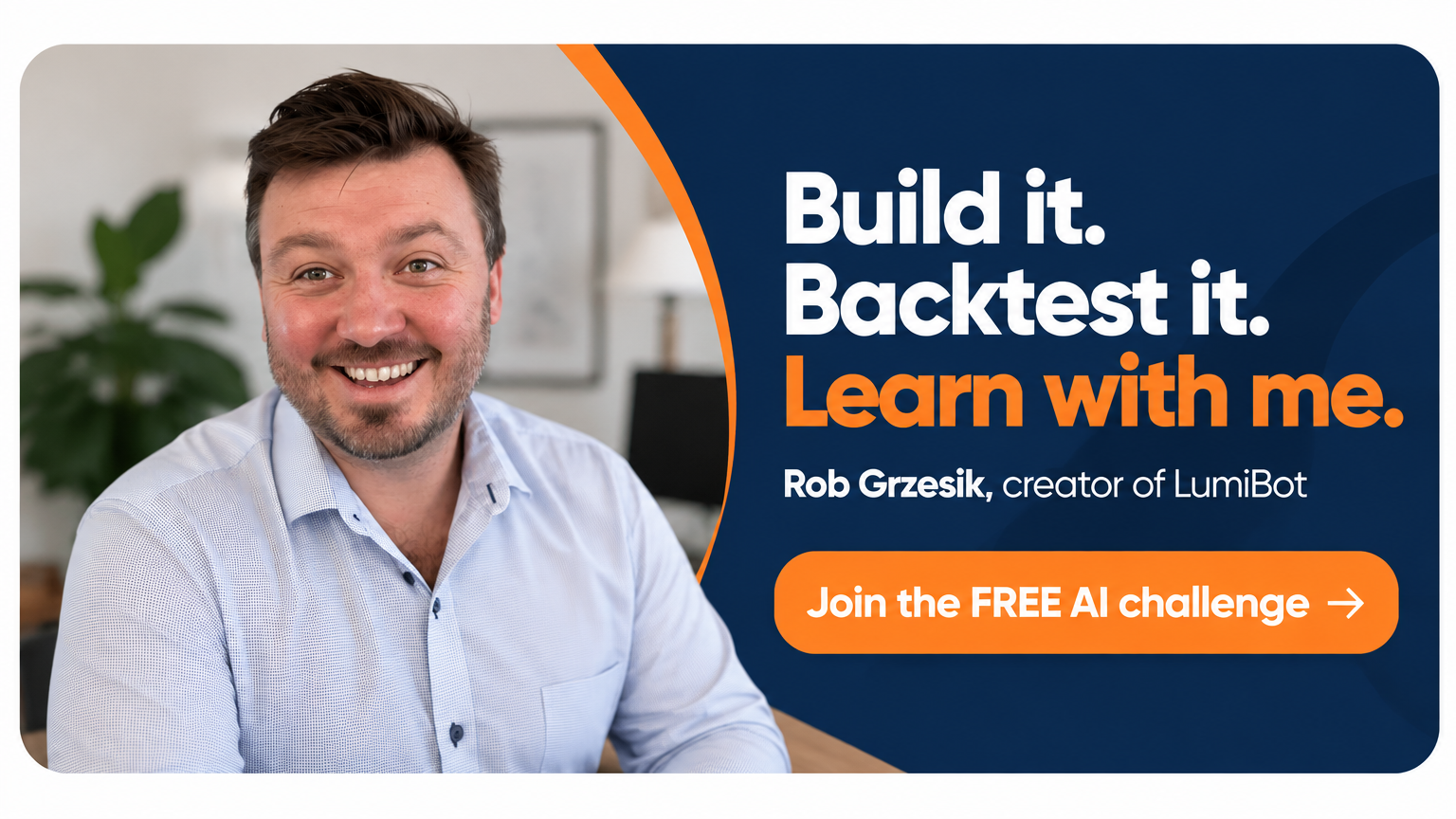 Rob Grzesik, creator of LumiBot. Join the FREE AI challenge.